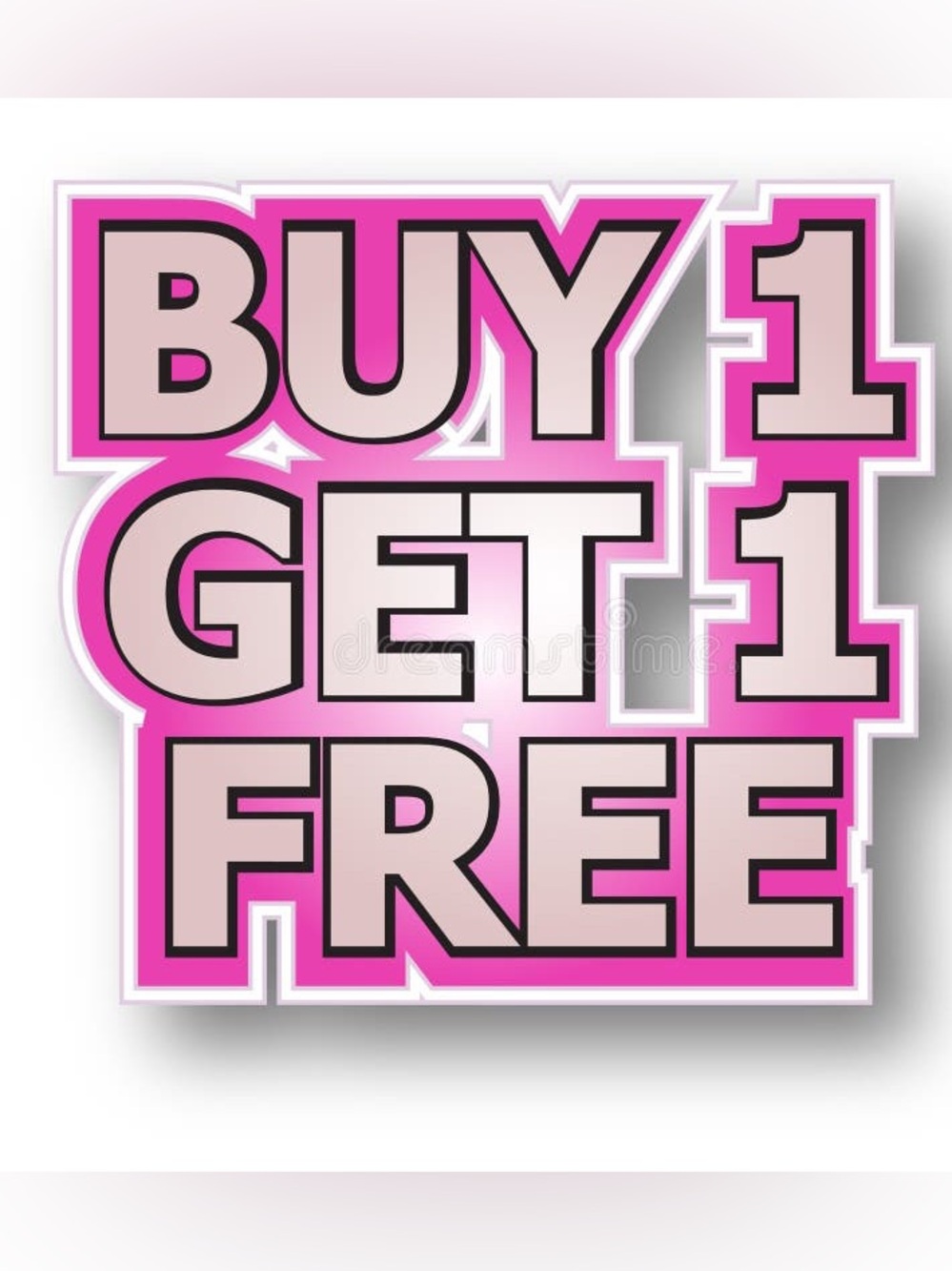 BUY 1 GET 1 FREE!!!